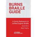 Burns Braille Guide: A Quick Reference to Unified English Braille