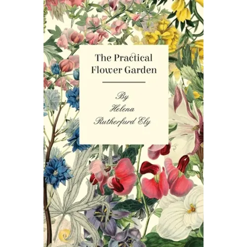 The Practical Flower Garden