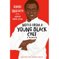Notes from a Young Black Chef: Adapted for Young Adults