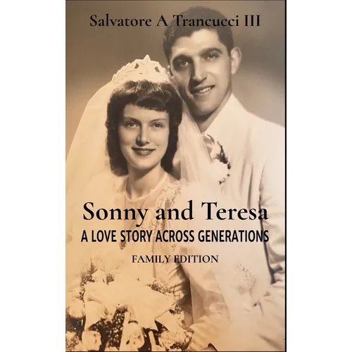 Sonny and Teresa: A Love Story Across Generations