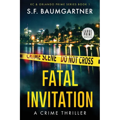 Fatal Invitation: A Crime Thriller (Large Print)