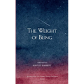 The Weight of Being Poems About Life