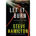 Let It Burn: An Alex McKnight Novel