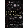 Slaying for Sloan
