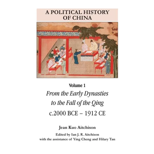 A Political History of China Volume 1