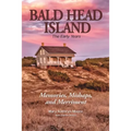 Bald Head Island: The Early Years