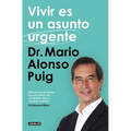 Vivir Es Un Asunto Urgente / Living Is an Urgent Matter