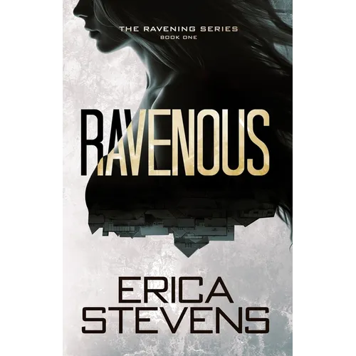 Ravenous (Book 1 The Ravening Series)