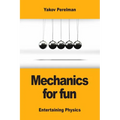Mechanics for fun