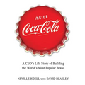 Inside Coca-Cola: A Ceo's Life Story of Building the World's Most Popular Brand