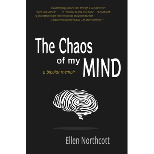 The Chaos of My Mind: a bipolar memoir
