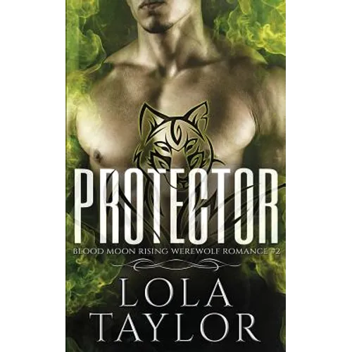 Protector: A Blood Moon Rising Werewolf Romance