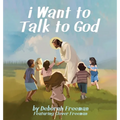 i Want to Talk to God