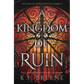 A Kingdom of Ruin: Deliciously Dark Fairytales, Book 3