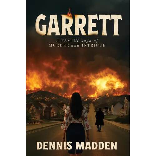 Garrett: A FAMILY Saga of MURDER and INTRIGUE