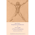 Proportion in Architecture & A Theory of Proportion: Two Essays