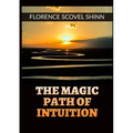 The Magic Path of Intuition -