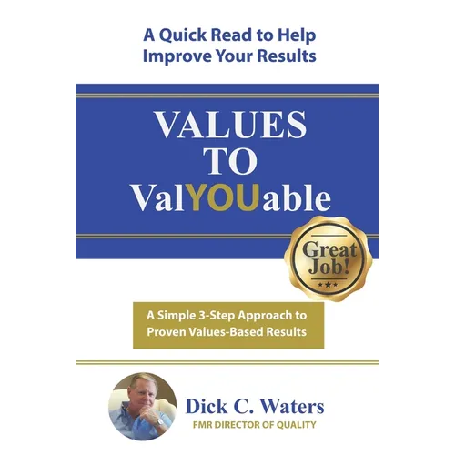 Values to ValYOUable: A Simple 3-Step Approach to Recognition and Rewards