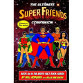 The Ultimate Super Friends Companion: Volume 1, The 1970s