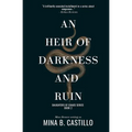 An Heir of Darkness and Ruin