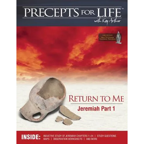 Precepts For Life Study Companion: Return to Me (Jeremiah Part 1)