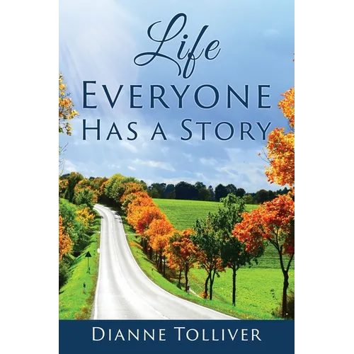Life Everyone Has a Story