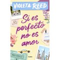 Si Es Perfecto, No Es Amor / If It's Perfect, It's Not Love