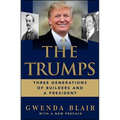 The Trumps: Three Generations of Builders and a President