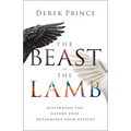 The Beast or the Lamb: Discerning the Nature That Determines Your Destiny
