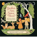 Brother Sun, Sister Moon: Saint Francis of Assisi's Canticle of the Creatures
