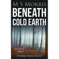 Beneath Cold Earth: A Yorkshire Murder Mystery