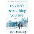 This Isn't Everything You Are