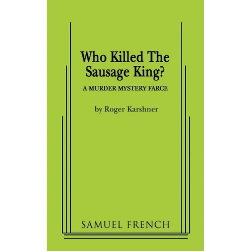 Who Killed the Sausage King?
