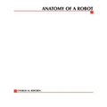 Anatomy of a Robot