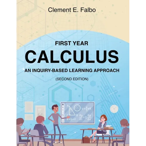 First Year Calculus, An Inquiry-Based Learning Approach