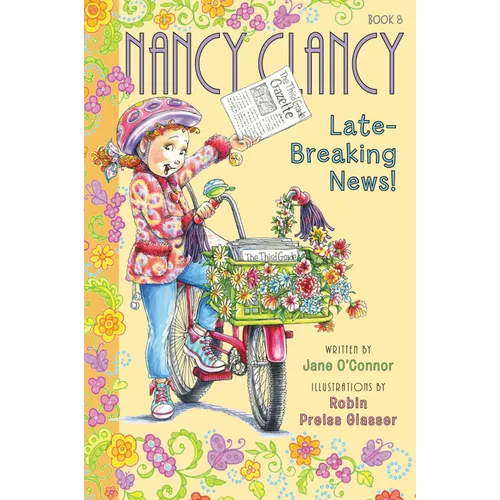 Fancy Nancy: Nancy Clancy, Late-Breaking News!