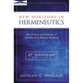New Horizons in Hermeneutics: The Theory and Practice of Transforming Biblical Reading
