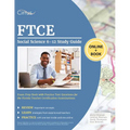 FTCE Social Science 6-12 Study Guide: Exam Prep Book with Practice Test Questions for the Florida Teacher Certification Examinations