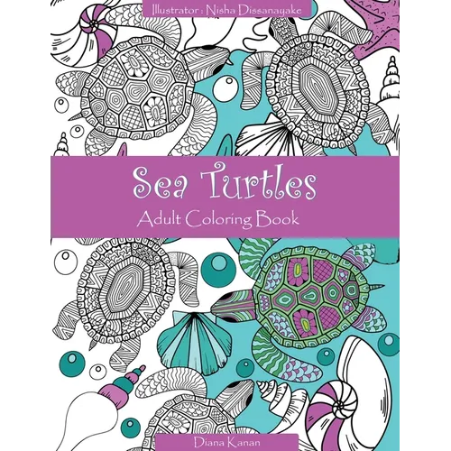 Sea Turtles: Adult Coloring Book