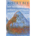 My Sentence Was a Thousand Years of Joy: Poems