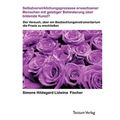 Selbstverwirklichungsprozesse erwachsener Menschen mit geistiger Behinderung über bildende Kunst?