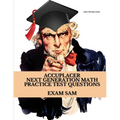 Accuplacer Next Generation Math Practice Test Questions: Next Generation Accuplacer Math Study Guide for Arithmetic, Quantitative Reasoning, Statistic