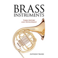 Brass Instruments: Their History and Development