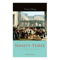Ninety-Three (Illustrated Edition)