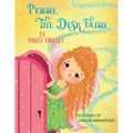 Perry, The Desk Fairy