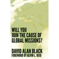 Will You Join the Cause of Global Missions?