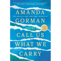 Call Us What We Carry: Poems