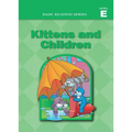 Basic Reading Series, Level E Reader, Kittens and Children: Classic Phonics Program for Beginning Readers, ages 5-8, illus., 254 pages