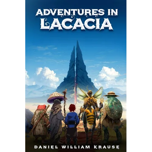 Adventures in Lacacia