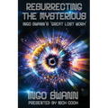 Resurrecting the Mysterious: Ingo Swann's 'Great Lost Work'